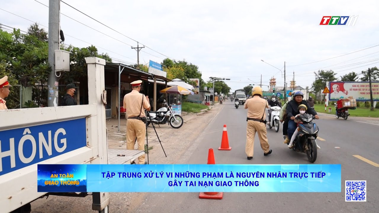 Tập trung xử lý vi phạm là nguyên nhân trực tiếp gây tai nạn giao thông | AN TOÀN GIAO THÔNG | TayNinhTV